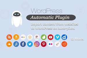 WordPress Automatic Plugin v3.138.0 | 最好用的内容自动采集发布插件下载