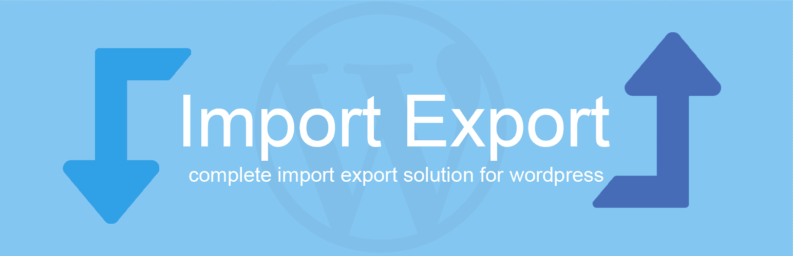 WP Import Export v4.0.15 | WordPress网站数据导入导出插件下载