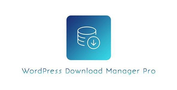 WordPress Download Manager Pro v7.5.4 + 拓展插件 | 虚拟资源下载管理插件下载