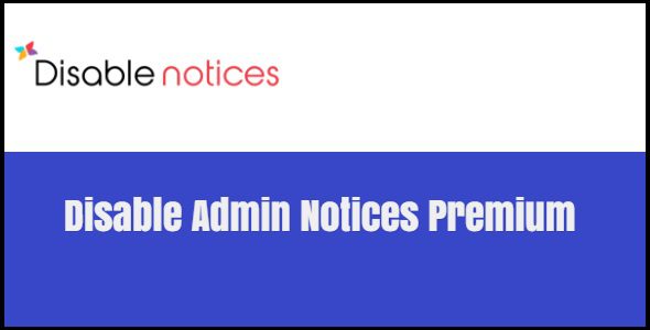 Disable Admin Notices Premium 1.1.0 (pro) 网站后台通知显示禁止管理插件下载