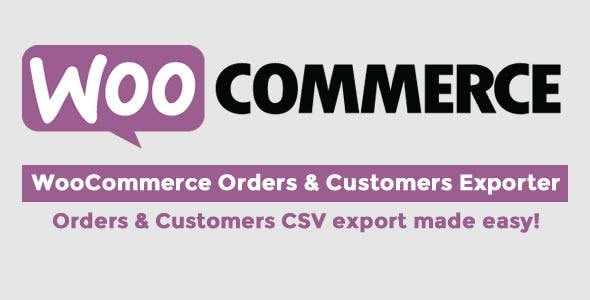 WooCommerce Orders & Customers Exporter v5.5 WooCommerce 订单和客户导出器插件下载