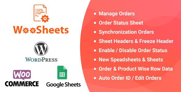 WooSheets v.7.1 – 使用 Google 电子表格下载管理 WooCommerce 订单