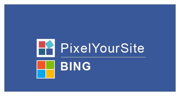 PixelYourSite Microsoft UET (Bing) GPL v.3.5.3 插件下载