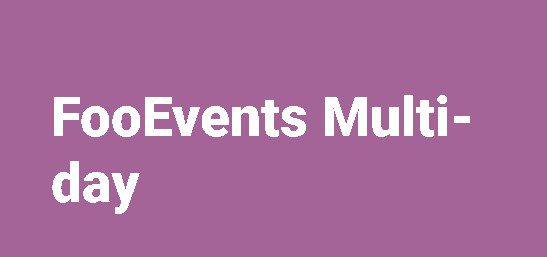 FooEvents Multi-Day v2.0.4 下载