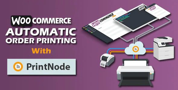 Woocommerce Automatic Order Printing v.4.1 | ( Formerly WooCommerce Google Cloud Print) 自动订单打印插件下载