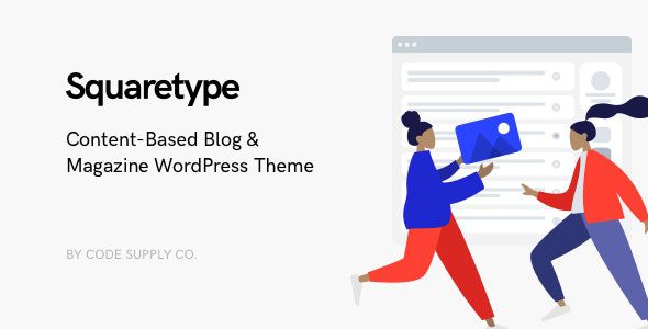 Squaretype v4.0.1 – 现代风格博客WordPress主题下载