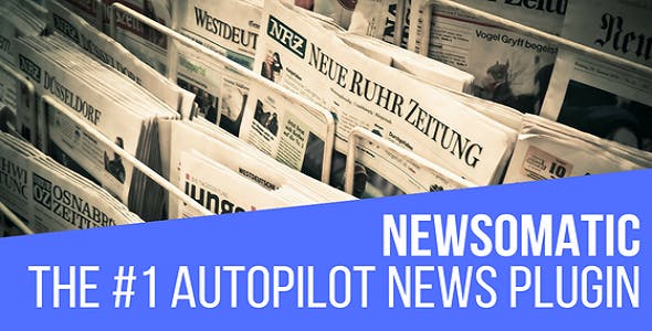 Newsomatic Automatic Post Generator 3.3.4.2 内容自动发布插件下载