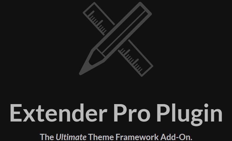 Extender Pro v1.4.4 – The Ultimate Theme Framework Add-On