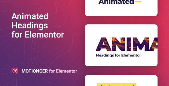 Motionger v.2.0.6 – 用于 Elementor 的动态标题插件下载