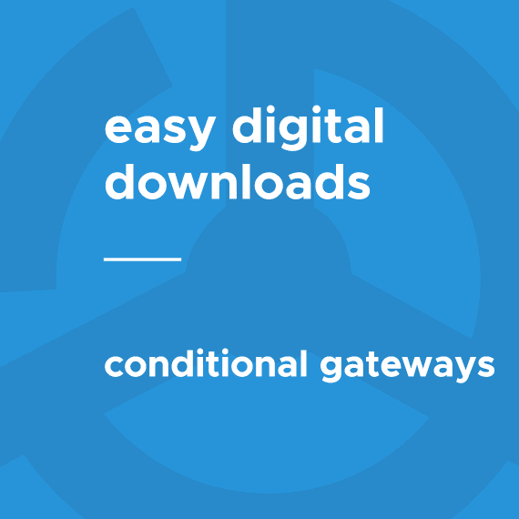 Easy Digital Downloads Conditional Gateways 1.0.4