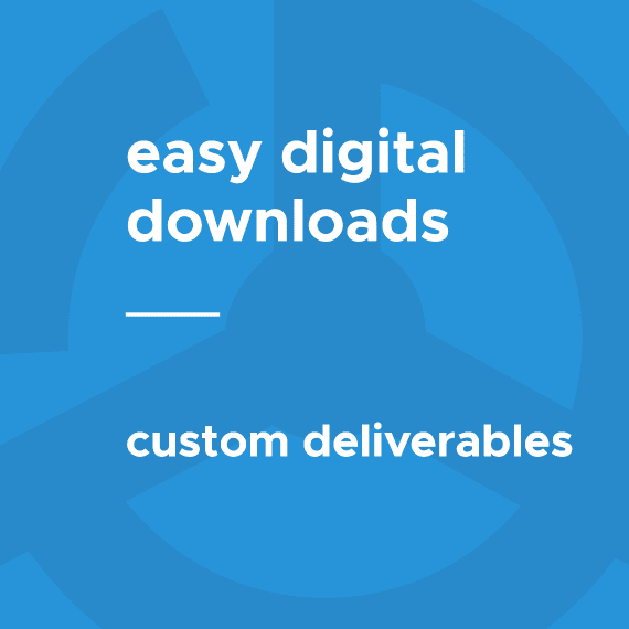 Easy Digital Downloads Custom Deliverables 1.0.4