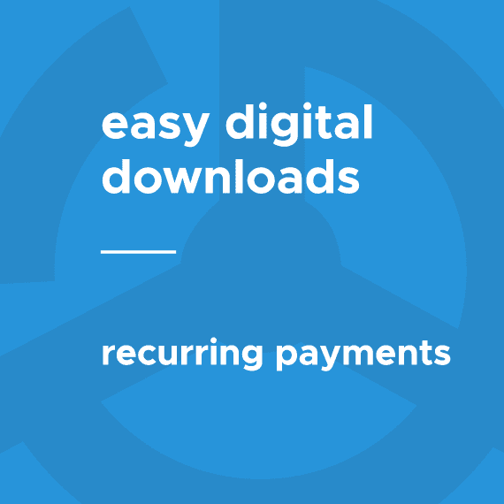 Easy Digital Downloads Recurring Payments 2.13.13 拓展插件下载