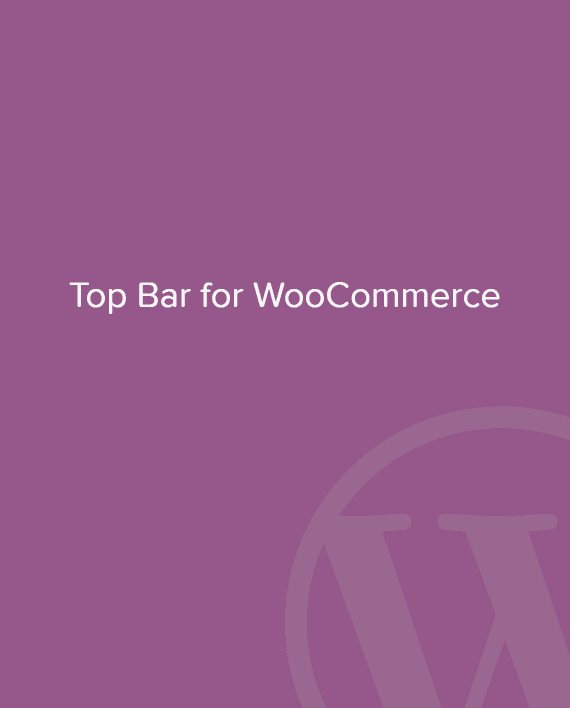 Top Bar for WooCommerce 1.5.3 网站顶部信息显示栏插件下载