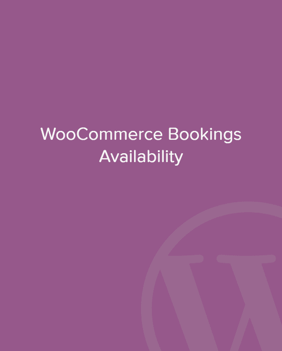 WooCommerce Bookings Availability v1.4.2 预订插件下载