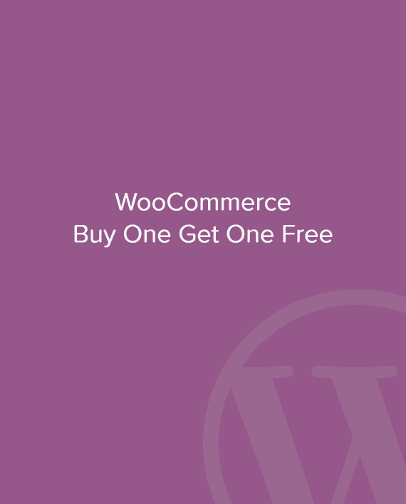 Buy One Get One Free for WooCommerce v6.2.0 买一送一插件下载