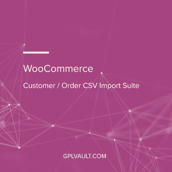 Customer/Order/Coupon CSV Import Suite for WooCommerce v3.12.8 批量导入插件下载