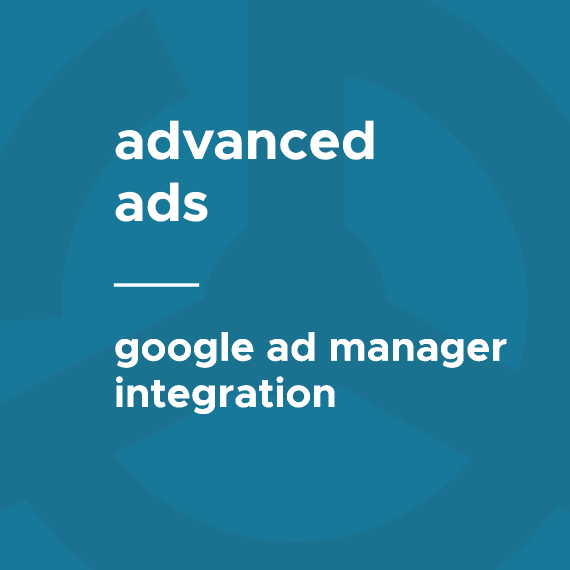 Advanced Ads – Google Ad Manager Integration v3.0.3 插件下载