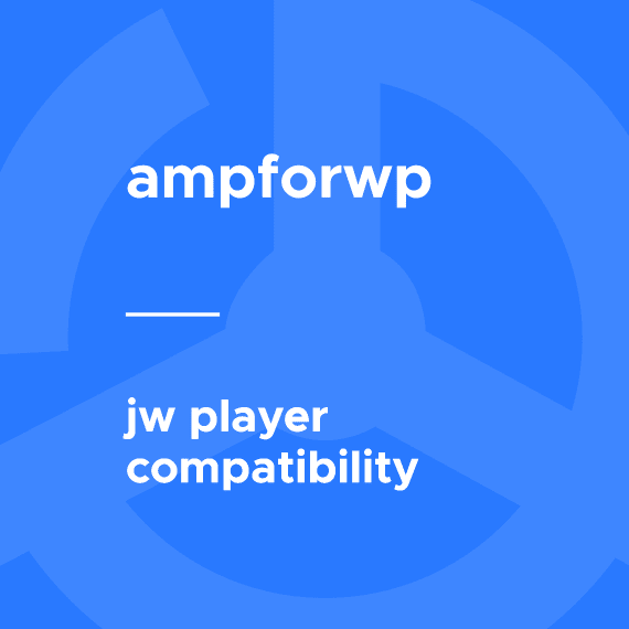 JW Player Compatibility for AMP 0.5