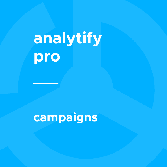 Analytify Pro – Campaigns 5.5.0 插件下载