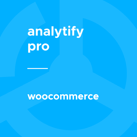 Analytify Pro – WooCommerce 5.5.1 Woocommerce分析插件下载