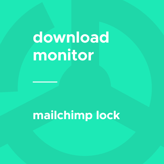 Download Monitor – MailChimp Lock 5.0.2 拓展插件下载