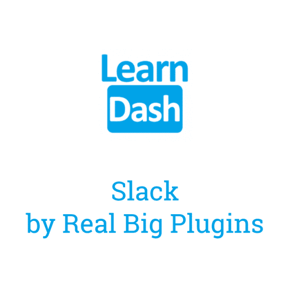 Learndash Slack by Real Big Plugins 1.3.1