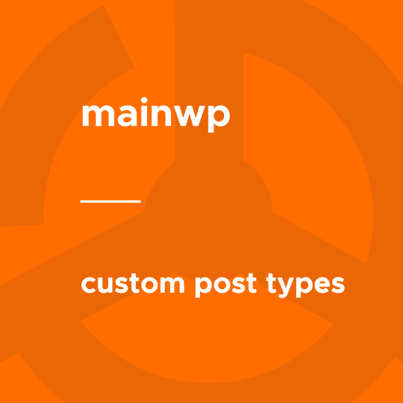 MainWP – Custom Post Types 5.0.1 插件下载