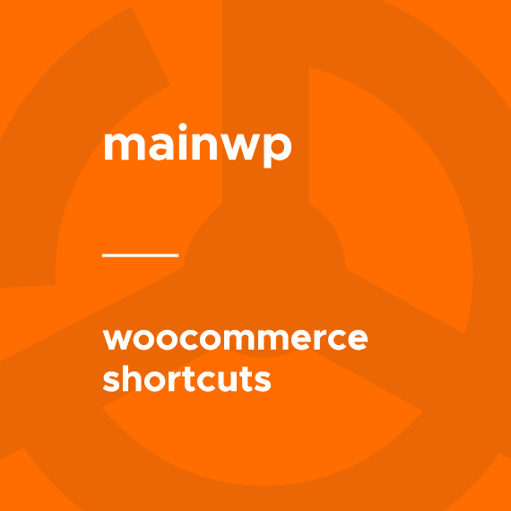 MainWP – WooCommerce Shortcuts 1.2 插件下载