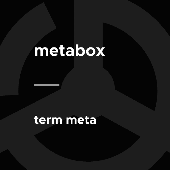 Meta Box – Term Meta 1.2.12 wordpress插件下载
