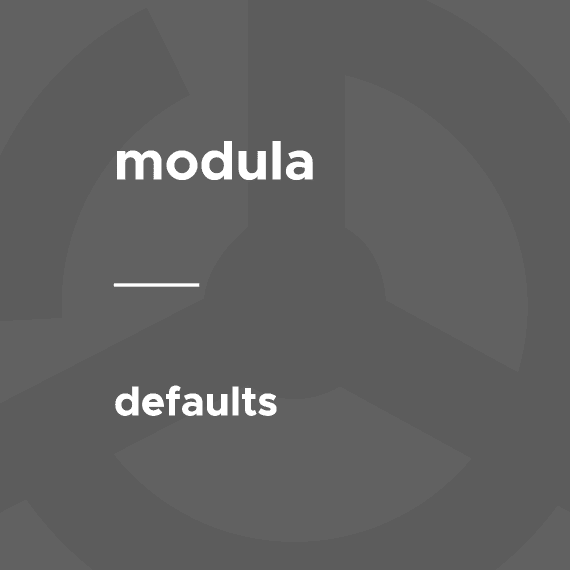 Modula – Defaults 1.2.4
