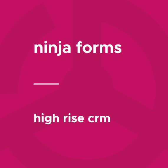 Ninja Forms – Highrise CRM 3.0.0