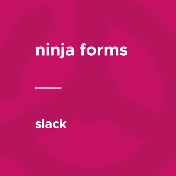 Ninja Forms – Slack 3.0.3