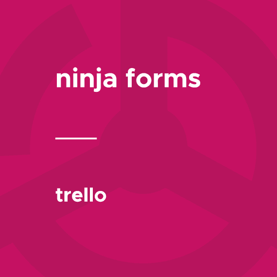 Ninja Forms – Trello 3.0.4