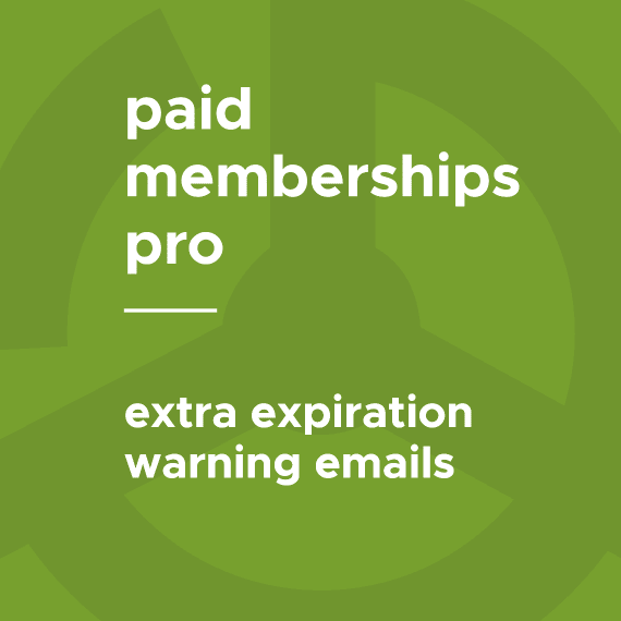 Paid Memberships Pro – Extra Expiration Warning Emails 4.0