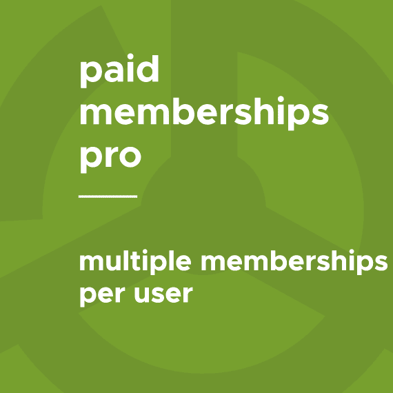 Paid Memberships Pro – Multiple Memberships per User 0.8