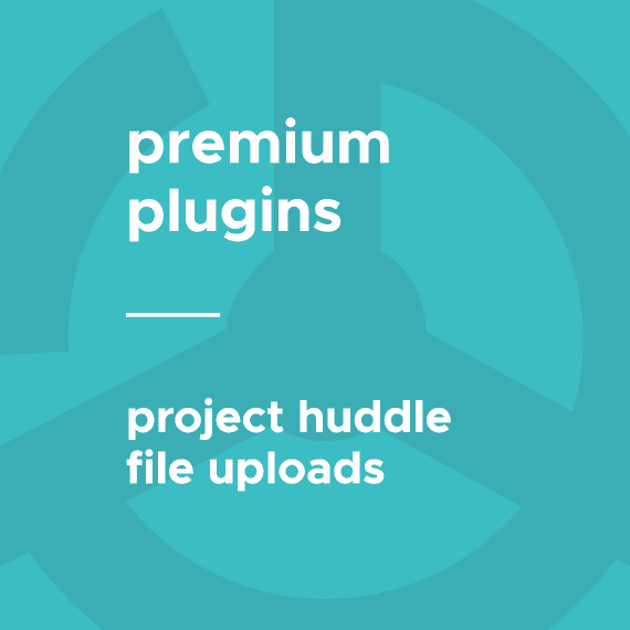 ProjectHuddle — File Uploads Addon 2.0.0.1