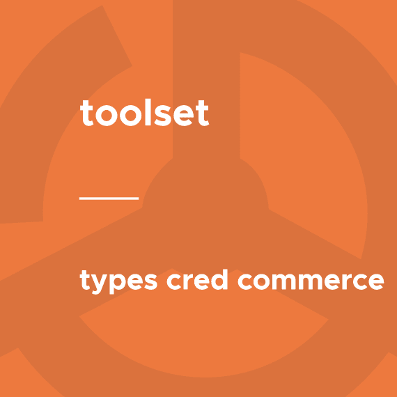 Toolset – CRED Commerce 1.8.5 拓展插件下载