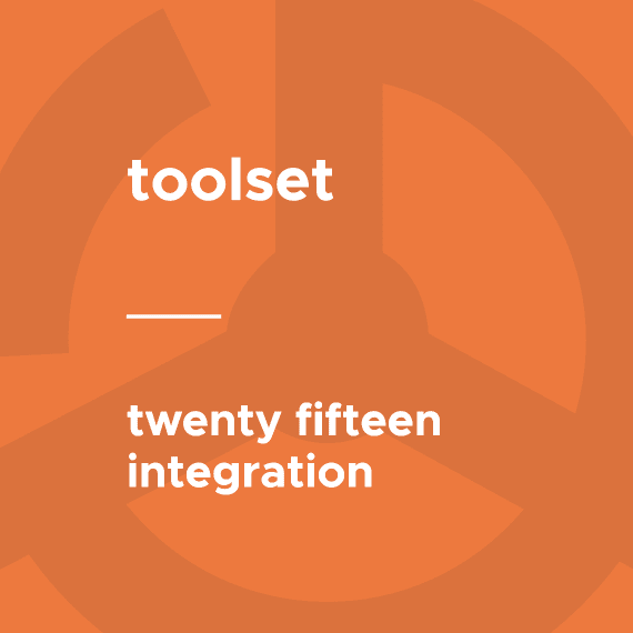 Toolset – Twenty Fifteen Integration 1.4