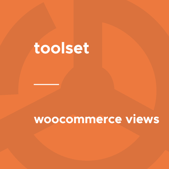 Toolset – WooCommerce Views 3.1.6 拓展插件下载