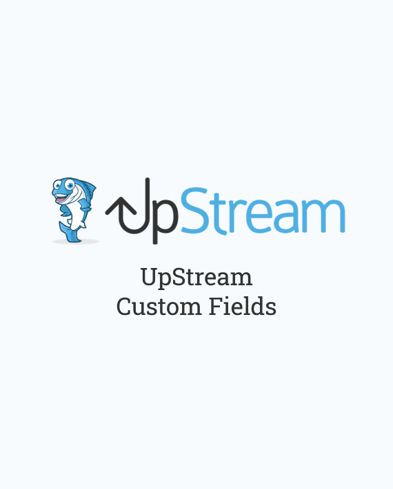 UpStream Custom Fields 1.10.4