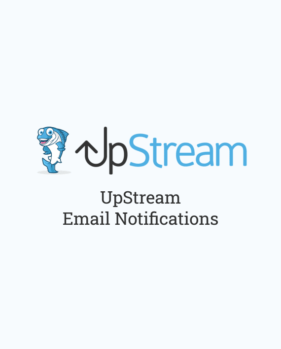 UpStream Email Notifications 1.6.4