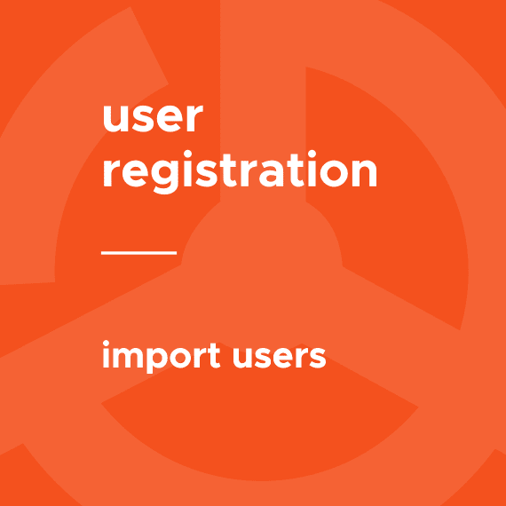 User Registration Import Users 1.0.8 拓展插件下载