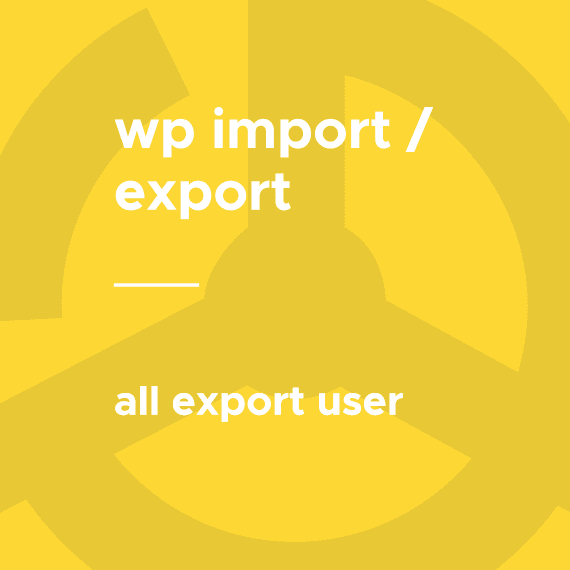 WP All Export – User Export Pro 1.0.10 wordpress插件下载