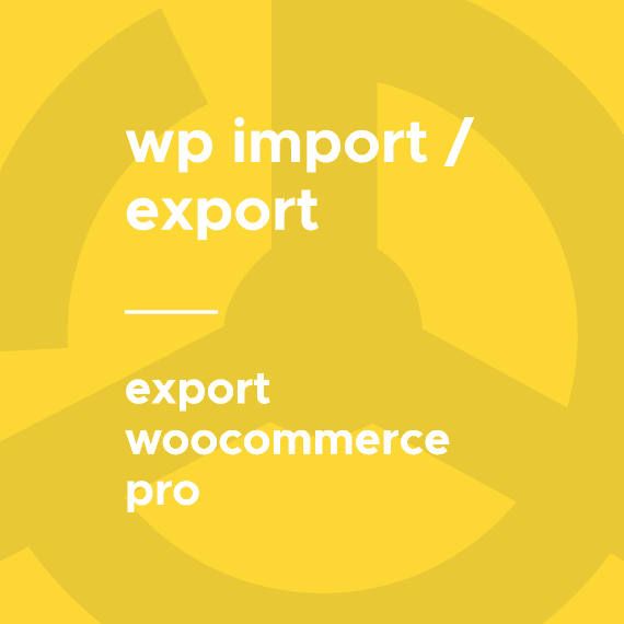 WP All Export – WooCommerce Pro 1.0.10 beta 2.5 woocommerce字段批量导出插件下载