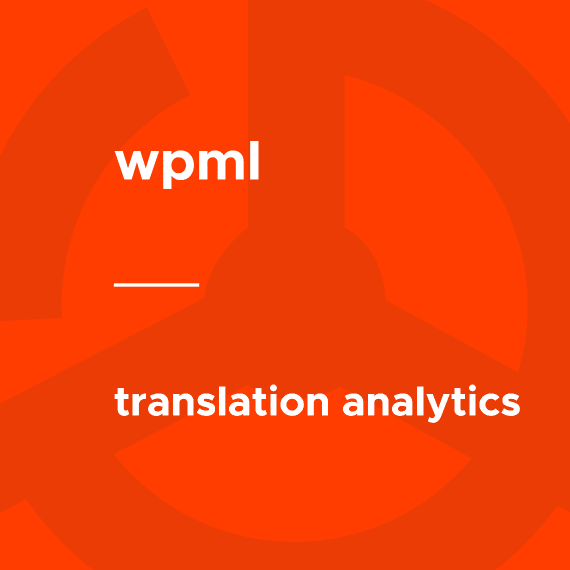 WPML – Translation Analytics v1.0.7 翻译数据统计分析拓展｜功能详解与正版选购指南