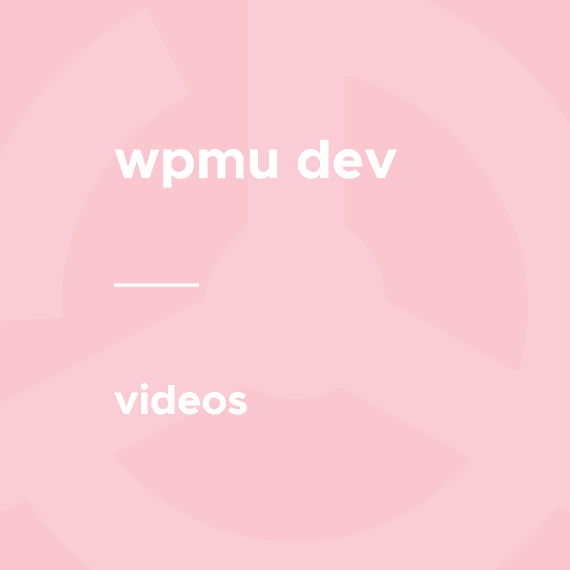 WPMU DEV – Videos 1.8.9 下载