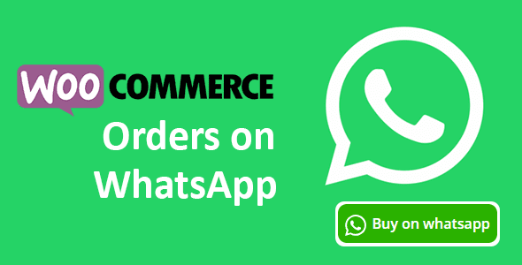 Woocommerce Orders on WhatsApp v1.4.5 通过WhatsApp下单插件下载