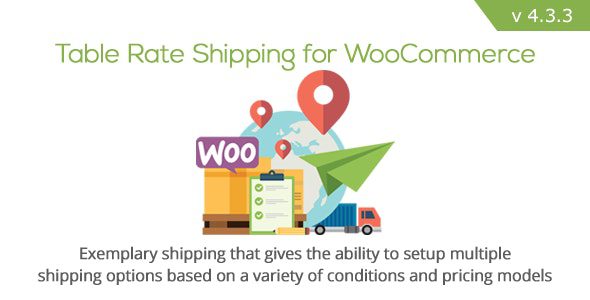 WooCommerce – Table Rate Shipping 4.3.12 运费设置插件下载