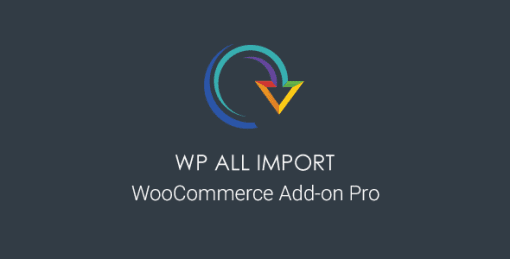 WP All Import – WooCommerce Pro 4.0.7 插件下载