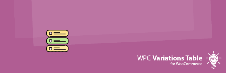 WPC Variations Table for WooCommerce v3.8.7 多变体产品表格布局插件下载